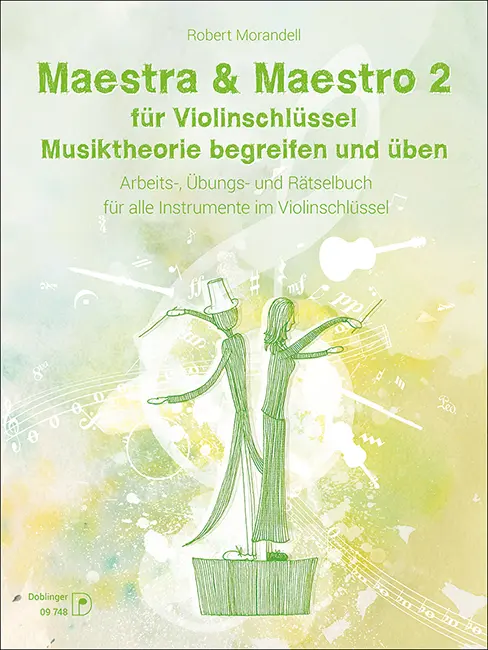 Cover: 9783902667830 | Maestra &amp; Maestro 2 für Violinschlüssel | Robert Morandell | Buch