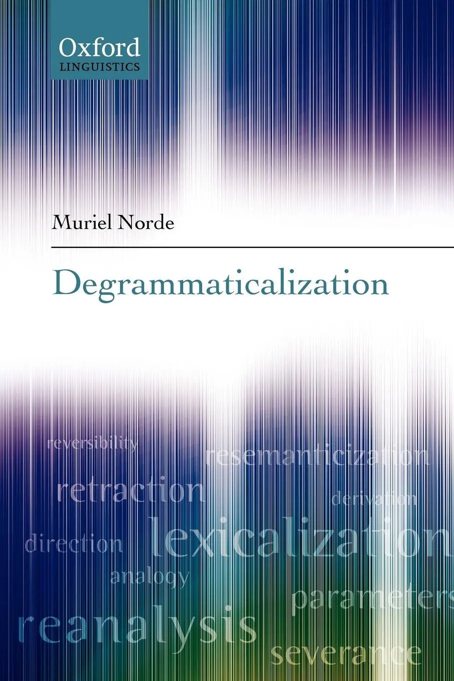 Cover: 9780199207930 | Degrammaticalization | Muriel Norde | Taschenbuch | Englisch | 2009