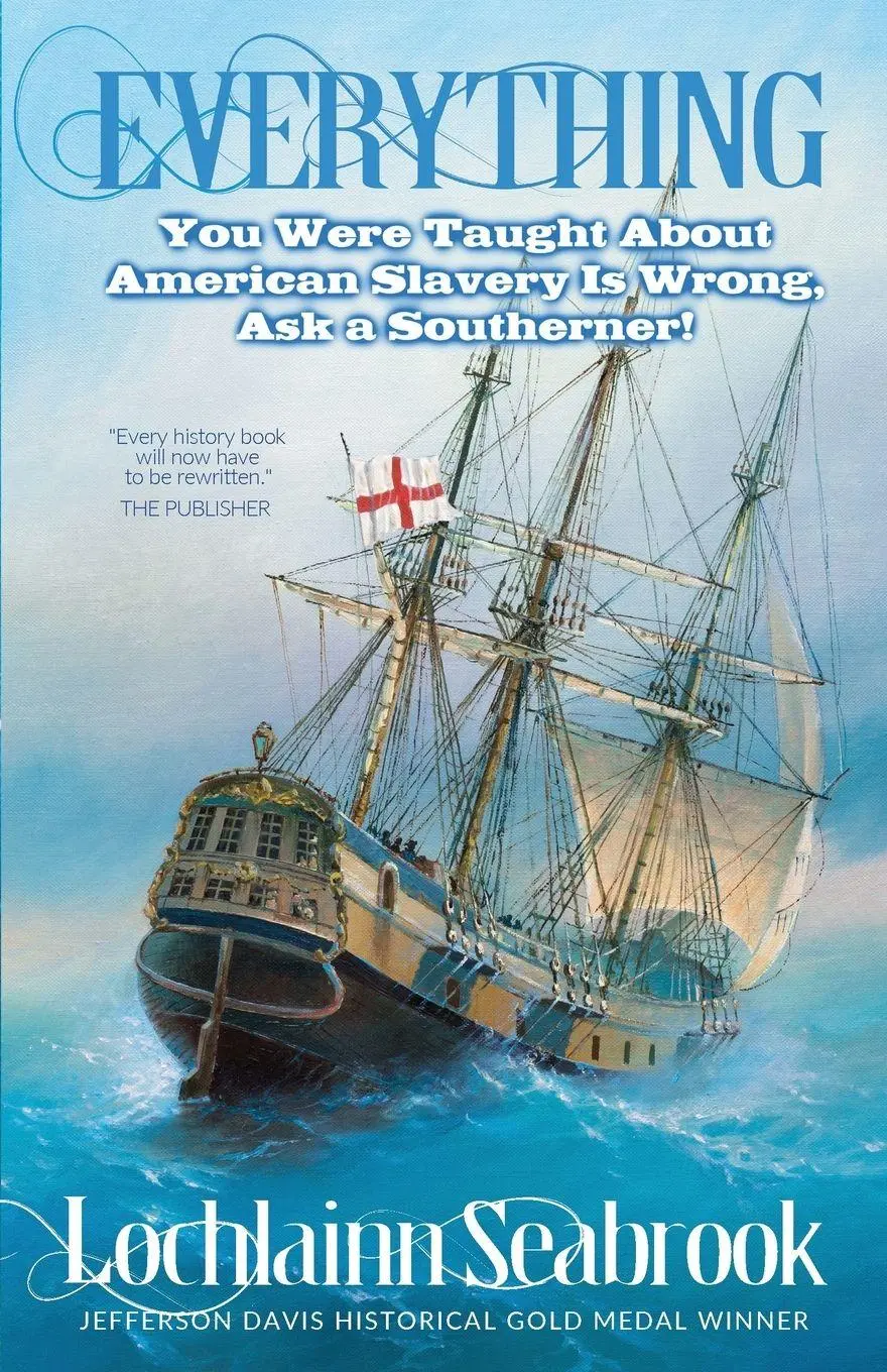 Cover: 9780991377930 | Everything You Were Taught About American Slavery is Wrong, Ask a...