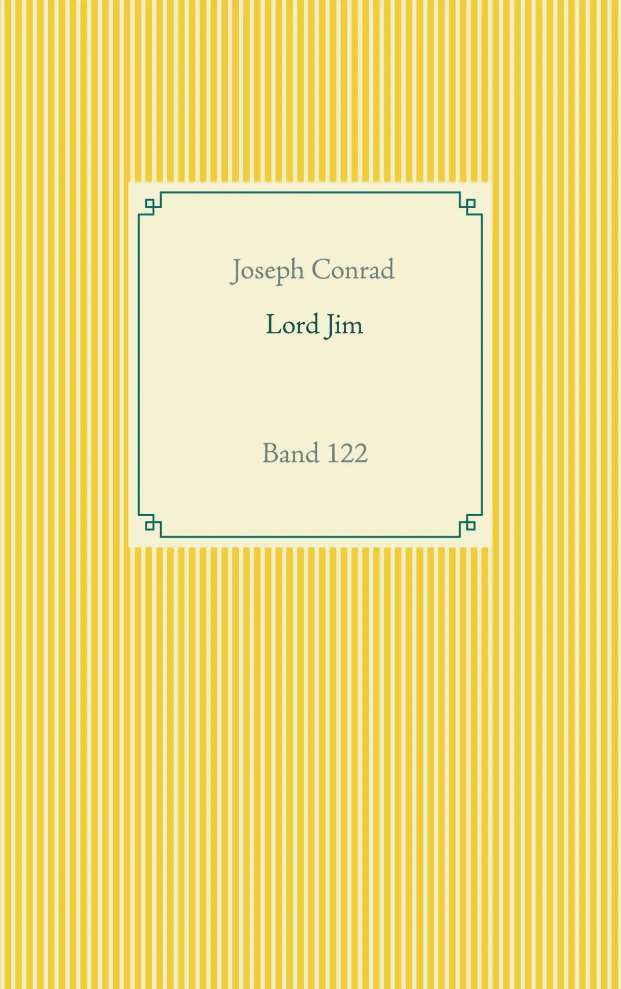 Cover: 9783752627930 | Lord Jim | Band 122 | Joseph Conrad | Taschenbuch | 336 S. | Deutsch
