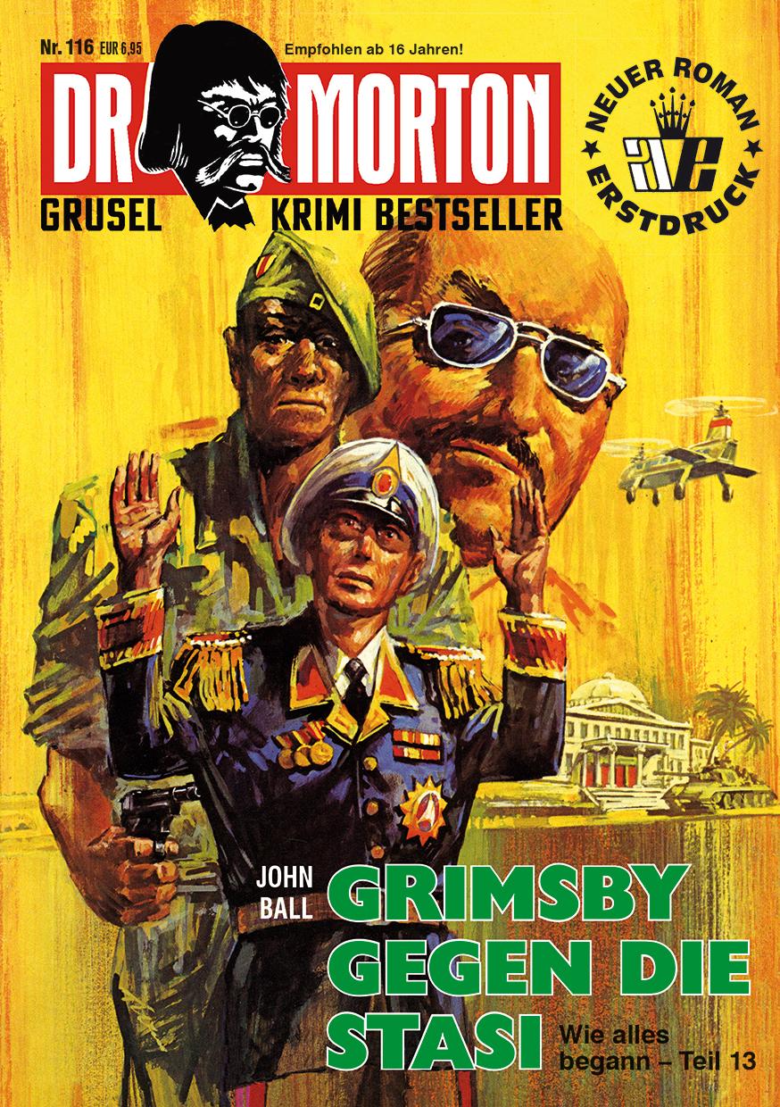 Cover: 9783864737930 | Dr. Morton 116: Grimsby gegen die Stasi | John Ball | Taschenbuch
