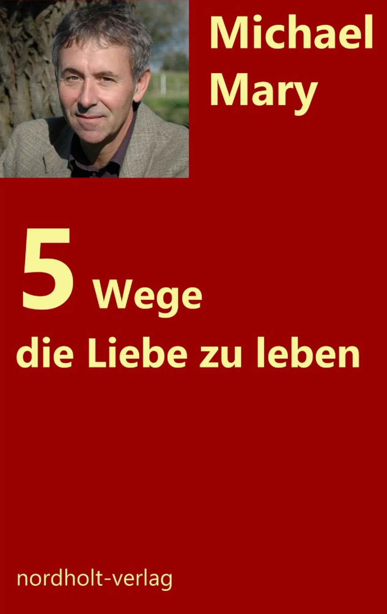 Cover: 9783926967930 | Fünf Wege, die Liebe zu leben | Formen der Paarsexualität | Mary