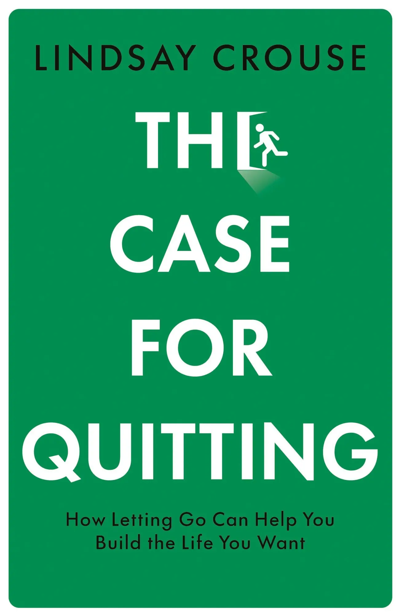 The Case for Quitting