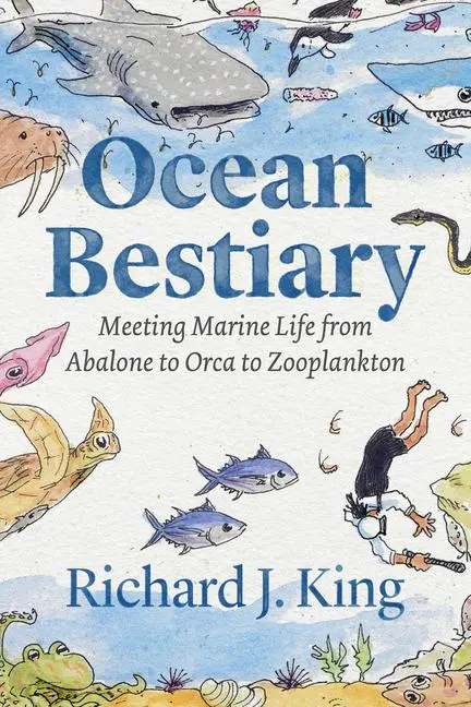 Cover: 9780226818030 | Ocean Bestiary | Richard J King | Buch | Gebunden | Englisch | 2023
