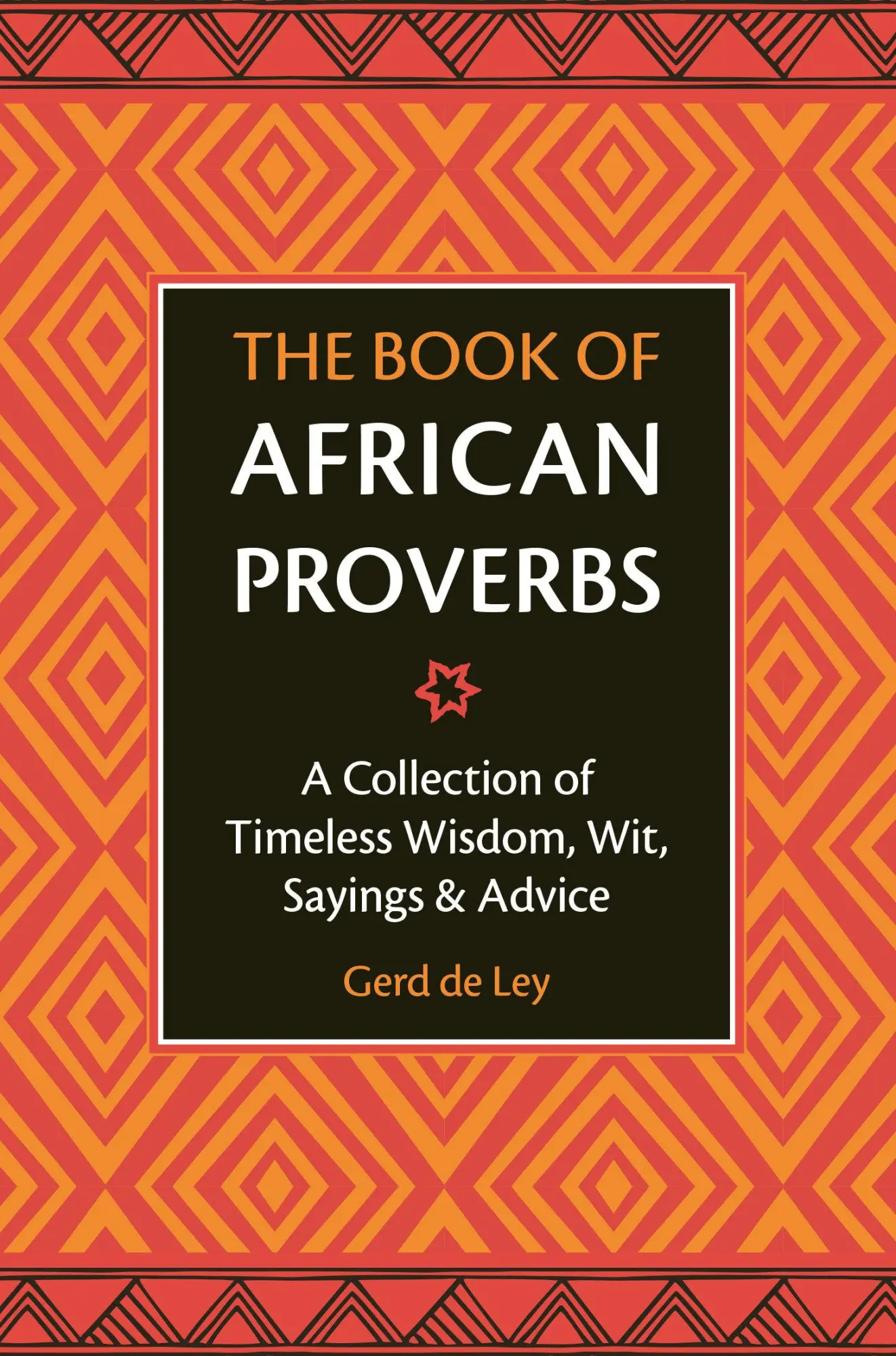 Cover: 9781578268030 | The Book of African Proverbs: A Collection of Timeless Wisdom, Wit,...