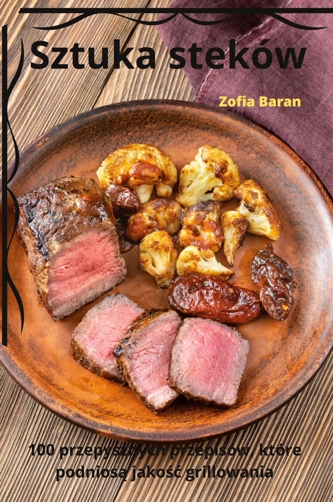 Cover: 9781783578030 | Sztuka steków | Zofia Baran | Taschenbuch | Polnisch | 2023