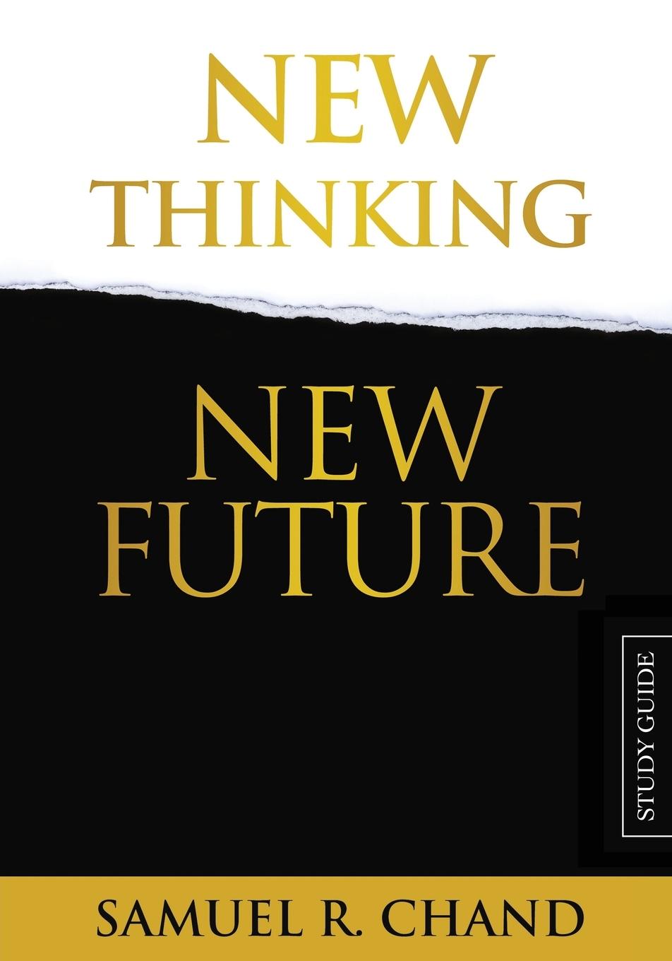 Cover: 9781950718030 | New Thinking, New Future - Study Guide | Sam Chand | Taschenbuch