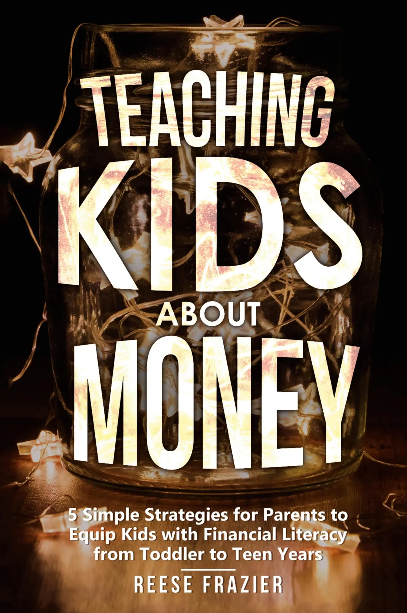 Cover: 9781958118030 | Teaching Kids About Money | Reese Frazier | Taschenbuch | Englisch