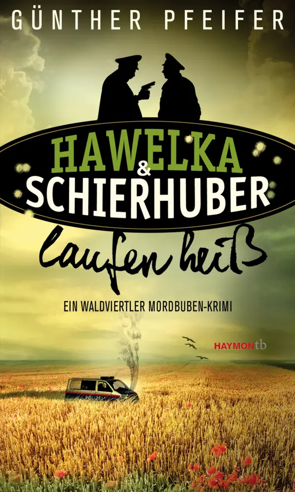 Cover: 9783709978030 | Hawelka &amp; Schierhuber laufen heiß | Ein Waldviertler Mordbuben-Krimi