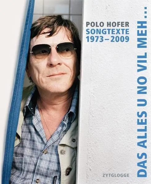 Cover: 9783729608030 | Das alles u no vil meh... | Songtexte 1973-2009 | Polo Hofer | Buch