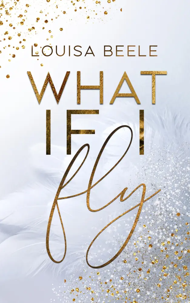 Cover: 9783969668030 | What if I fly | Louisa Beele | Taschenbuch | 288 S. | Deutsch | 2021