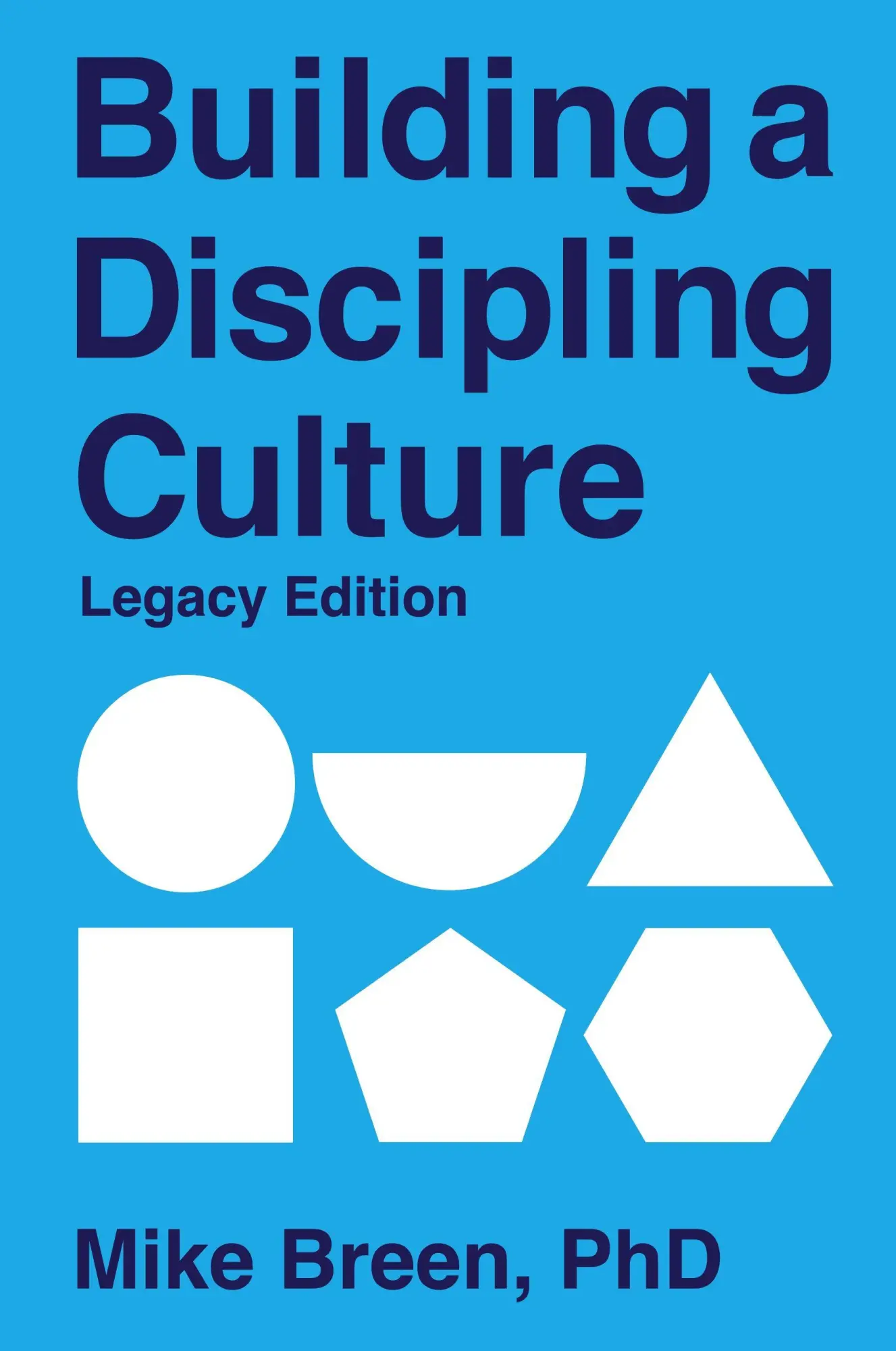 Cover: 9780999898130 | Building a Discipling Culture Legacy Edition | Mike Breen | Buch
