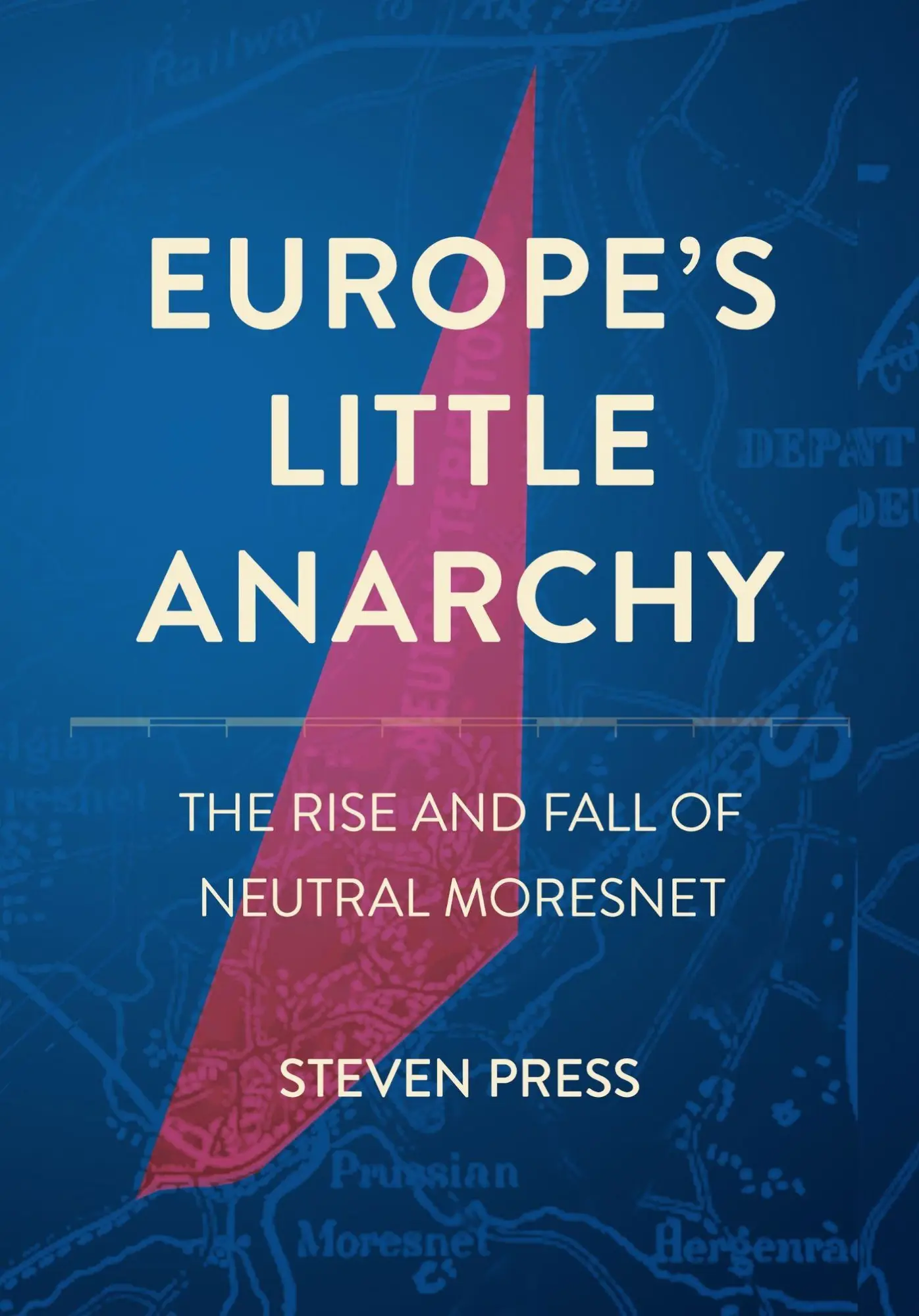 Cover: 9781501788130 | Europe''s Little Anarchy | The Rise and Fall of Neutral Moresnet