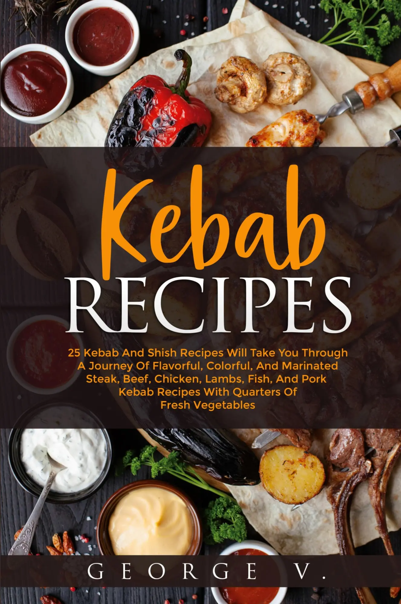 Cover: 9781716308130 | Kebab Recipes | George V. | Taschenbuch | Kartoniert / Broschiert