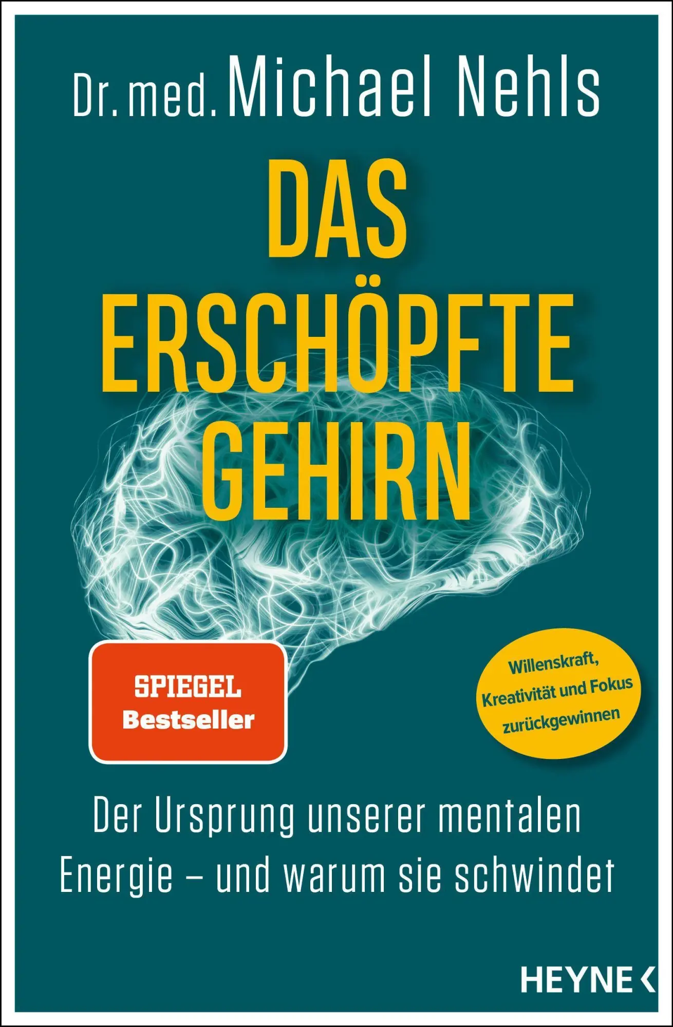 Cover: 9783453218130 | Das erschöpfte Gehirn | Michael Nehls | Taschenbuch | 368 S. | Deutsch