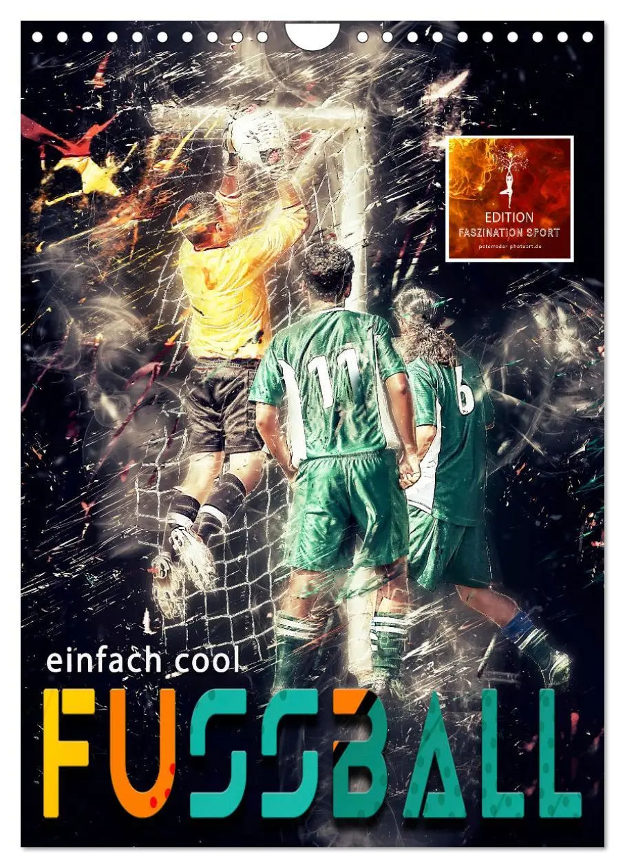 Cover: 9783516368130 | Fussball - einfach cool (Wandkalender 2026 DIN A4 hoch), CALVENDO...