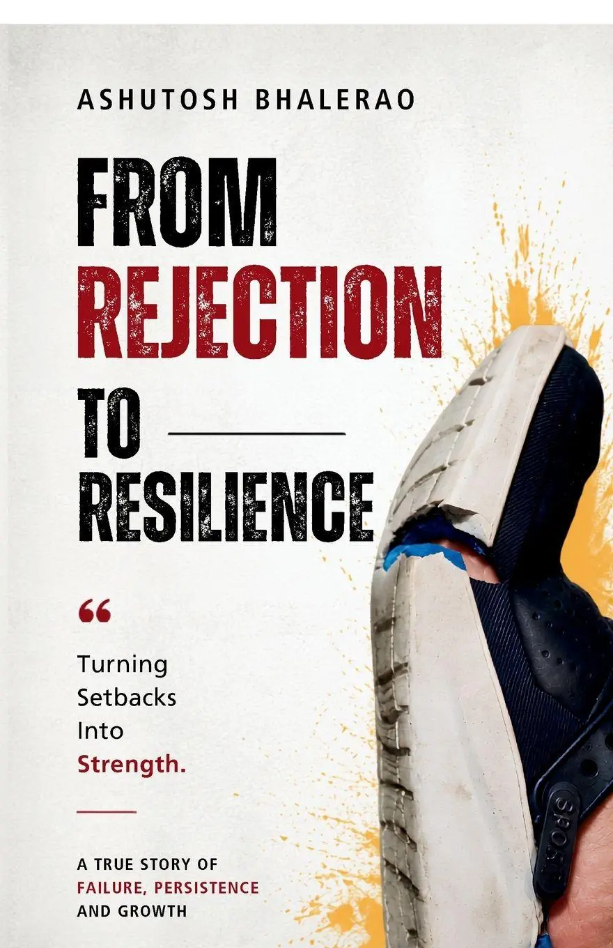 Cover: 9798898798130 | From Rejection to Resilience | Ashutosh Bhalerao | Taschenbuch | 2025