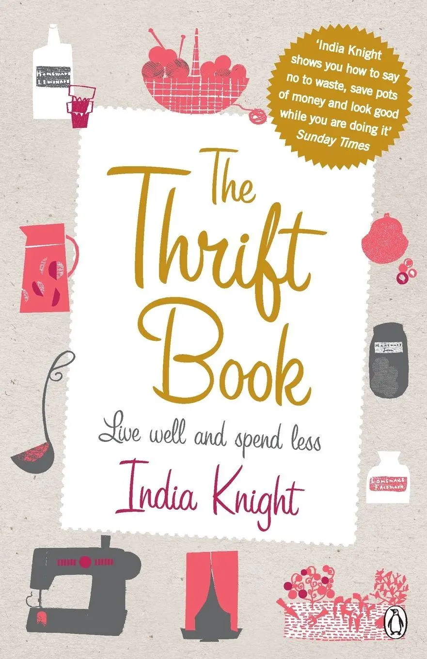 Cover: 9780141038230 | The Thrift Book | India Knight | Taschenbuch | 272 S. | Englisch