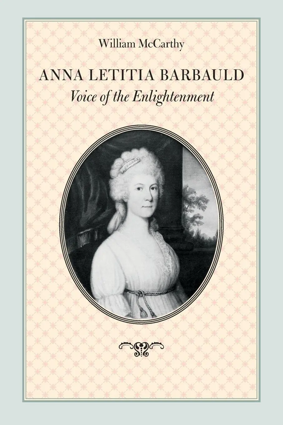 Cover: 9781421418230 | Anna Letitia Barbauld | Voice of the Enlightenment | William Mccarthy