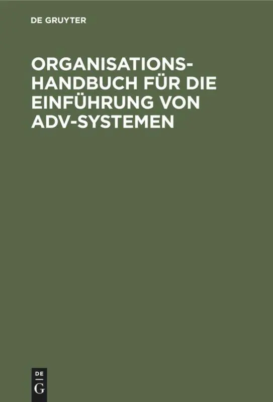 Cover: 9783110048230 | Organisations-Handbuch für die Einführung von ADV-Systemen | Degruyter