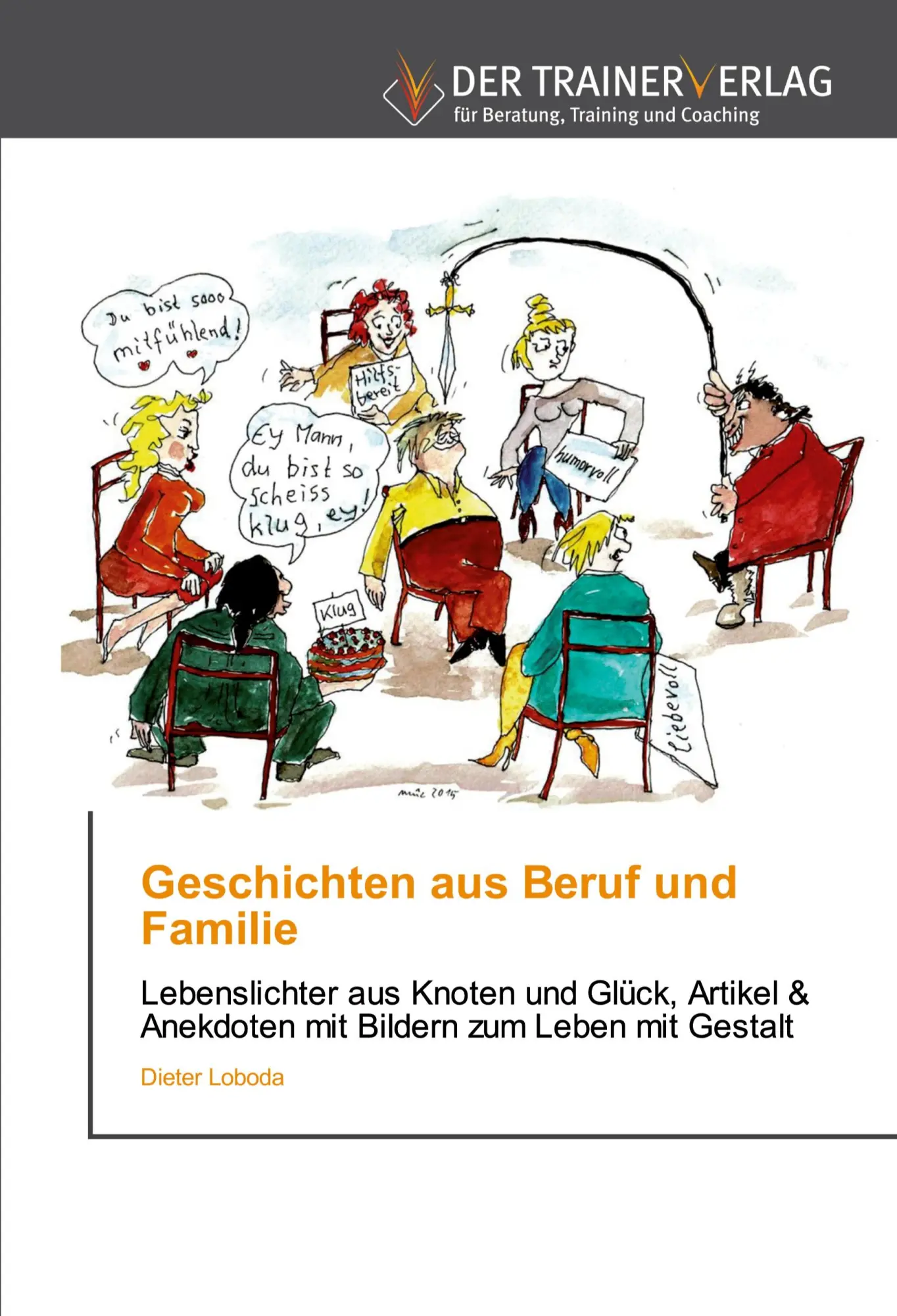 Cover: 9786200768230 | Geschichten aus Beruf und Familie | Dieter Loboda | Taschenbuch | 2020