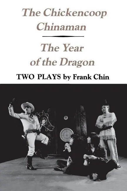 Cover: 9780295958330 | The Chickencoop Chinaman and The Year of the Dragon | Two Plays | Chin