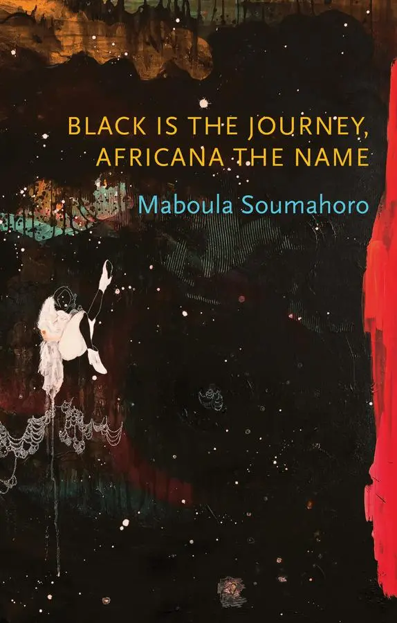 Cover: 9781509548330 | Black is the Journey, Africana the Name | Maboula Soumahoro | Buch