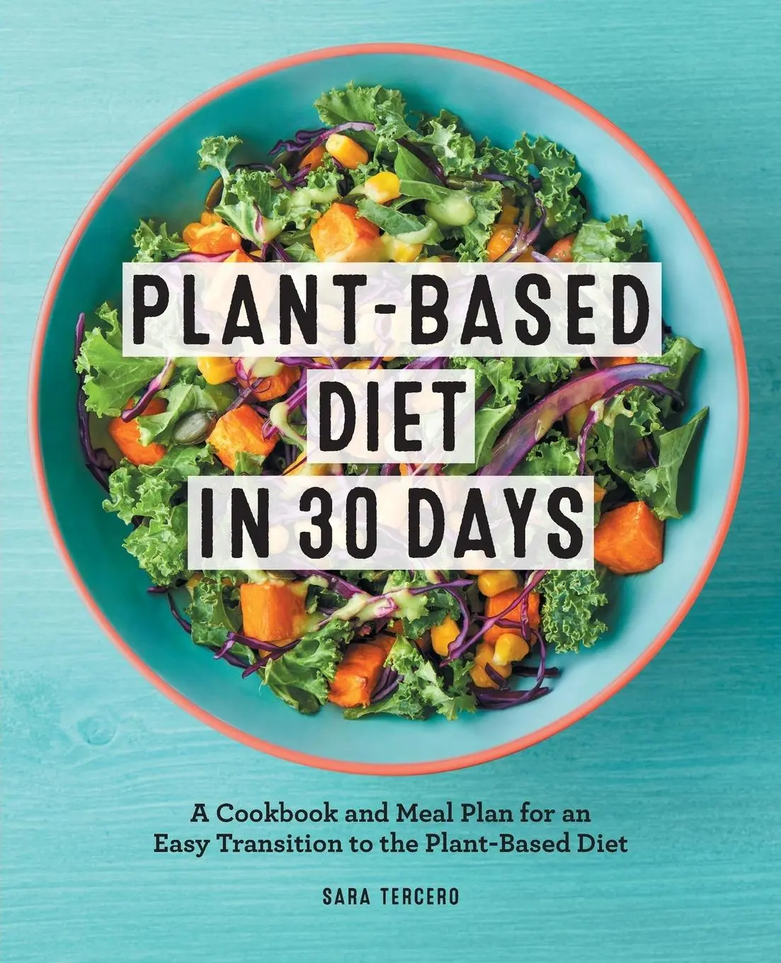 Cover: 9781648768330 | Plant-Based Diet in 30 Days | Sara Tercero | Taschenbuch | Englisch