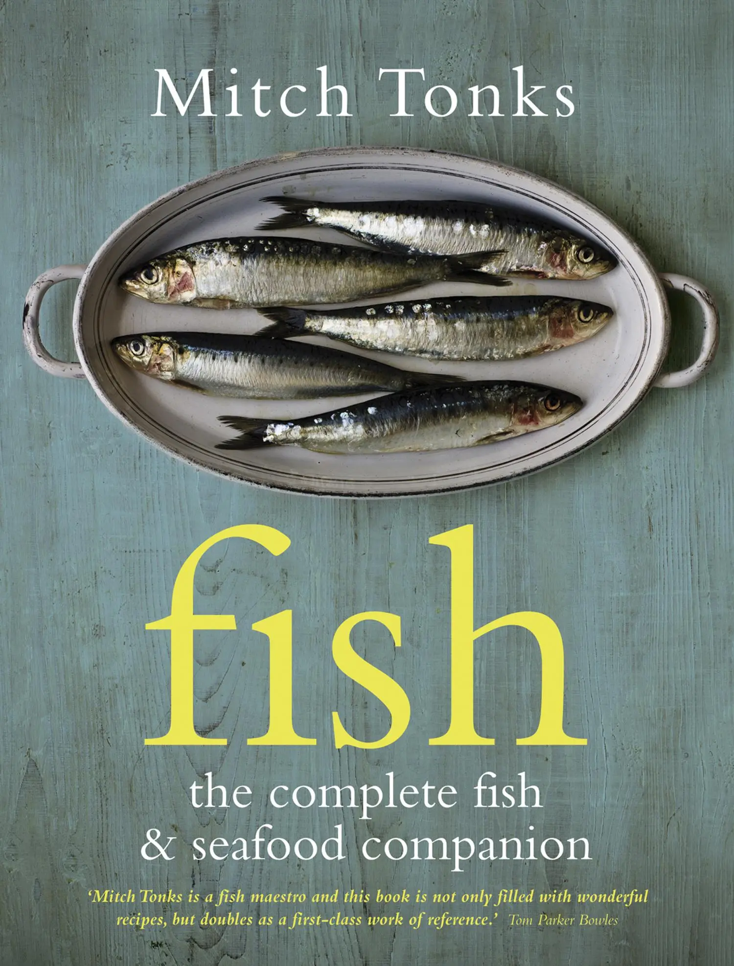 Cover: 9781862058330 | Fish | The Complete Fish and Seafood Companion | Mitchell Tonks | Buch