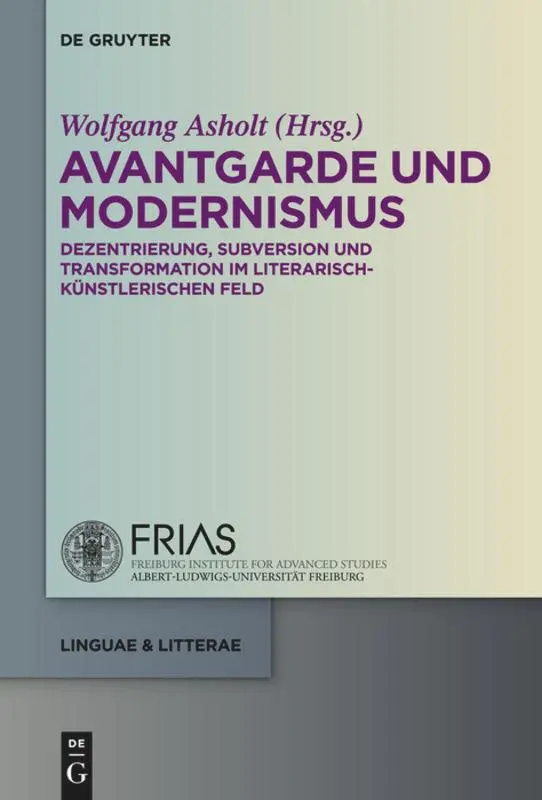 Cover: 9783110348330 | Avantgarde und Modernismus | Wolfgang Asholt | Buch | VIII | Deutsch