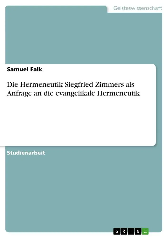 Cover: 9783346758330 | Die Hermeneutik Siegfried Zimmers als Anfrage an die evangelikale...