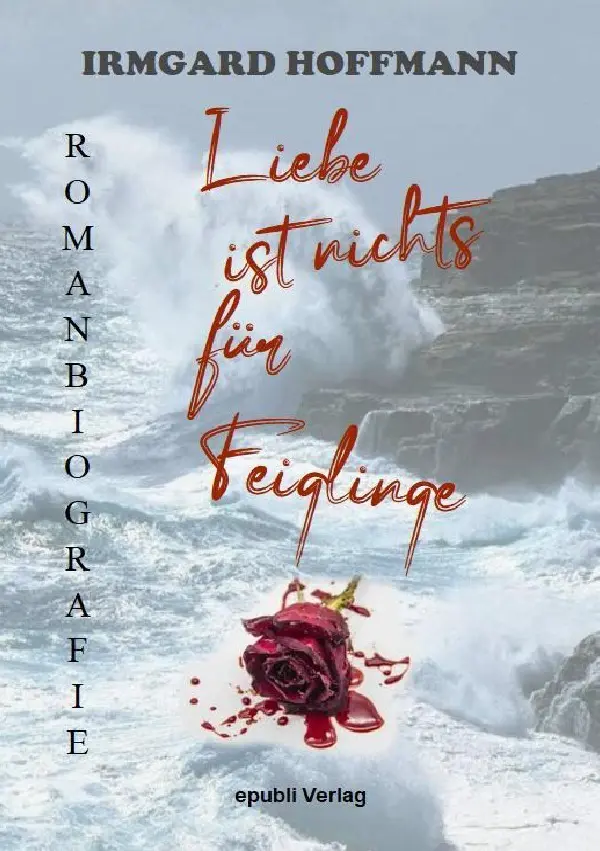 Cover: 9783565098330 | Liebe ist nichts für Feiglinge | DE | Irmgard Hoffmann | Taschenbuch