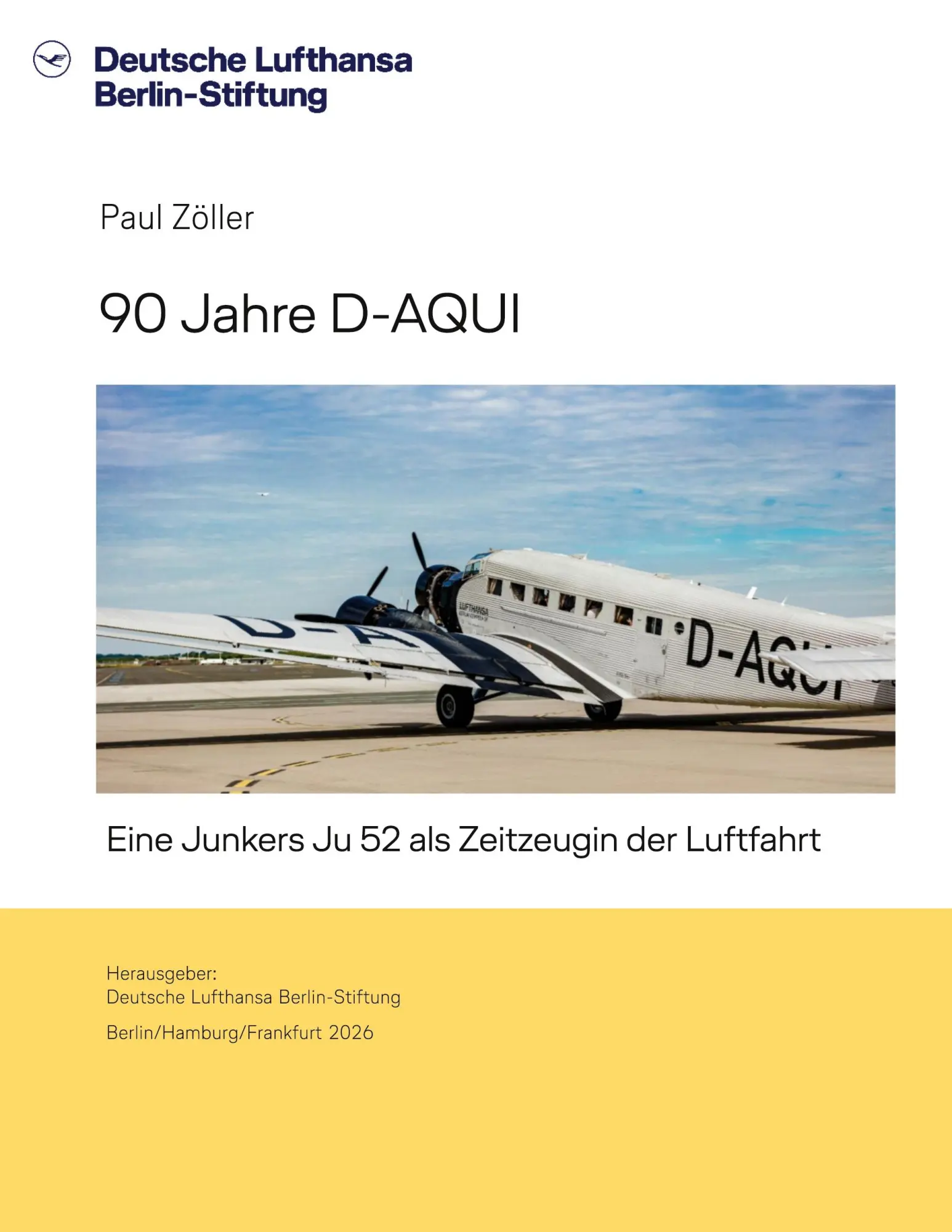 Cover: 9783696398330 | 90 Jahre D-AQUI | Eine Junkers Ju 52 als Zeitzeugin der Luftfahrt