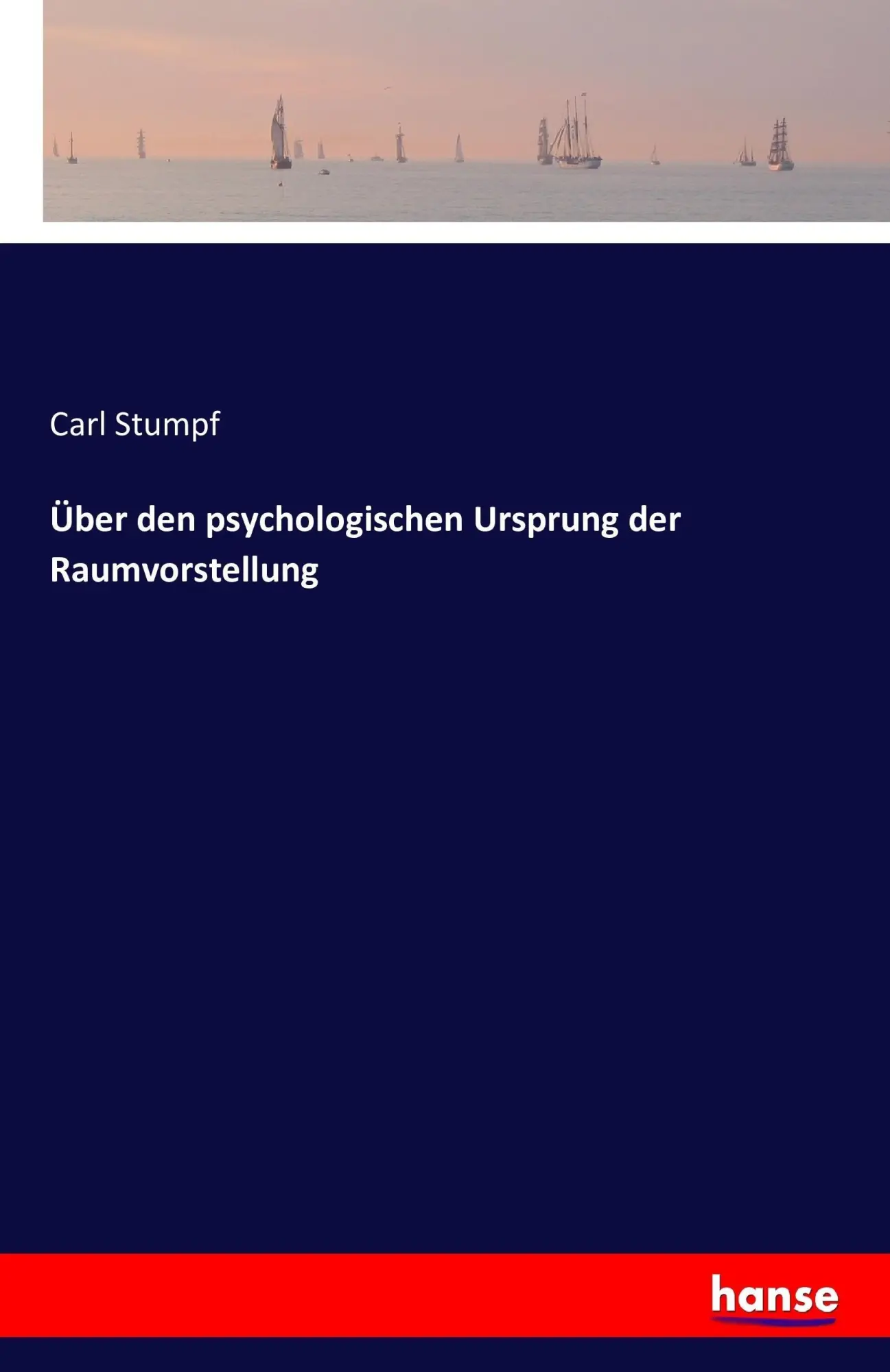 Cover: 9783741148330 | Über den psychologischen Ursprung der Raumvorstellung | Carl Stumpf