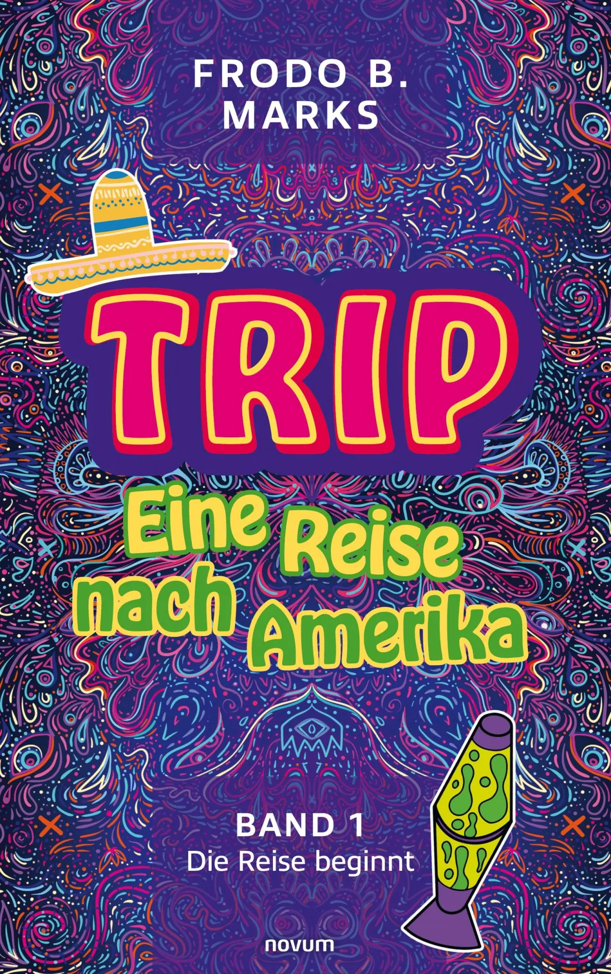 Cover: 9783991318330 | Trip - Eine Reise nach Amerika | Band 1 - Die Reise beginnt | Marks