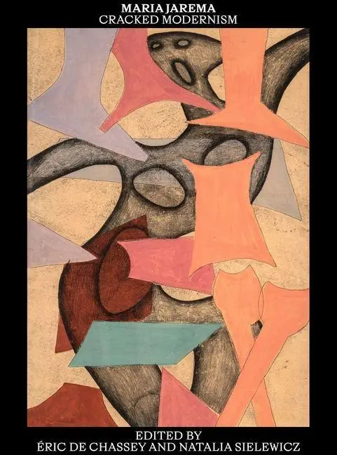 Cover: 9788367598330 | Maria Jarema | Cracked Modernism | Eric De Chassey (u. a.) | Buch