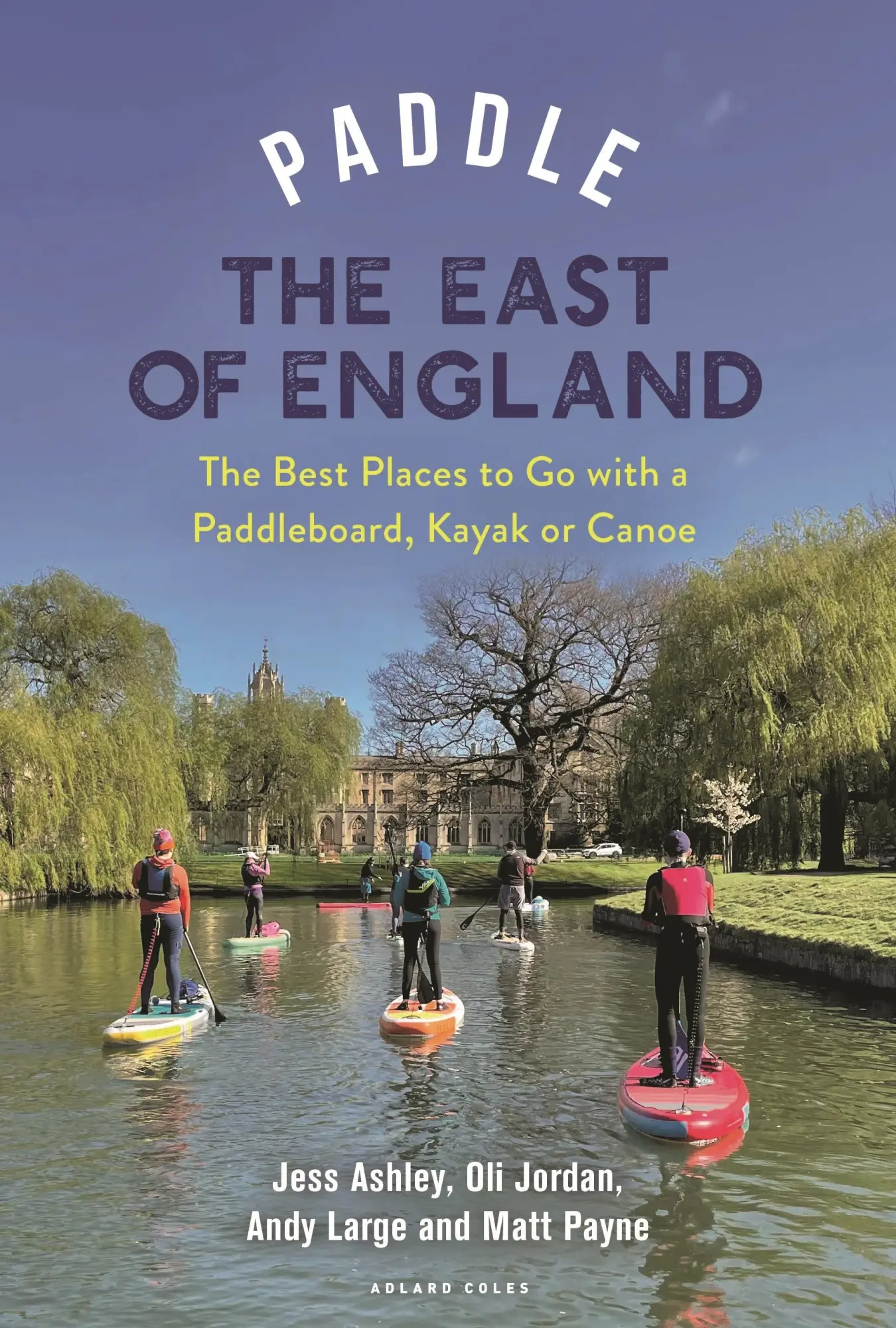Cover: 9781399418430 | Paddle the East of England | Andrew Large (u. a.) | Taschenbuch | 2025