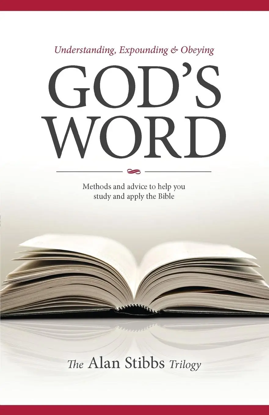 Cover: 9781850788430 | Understanding, Expounding and Obeying God's Word | Alan M Stibbs