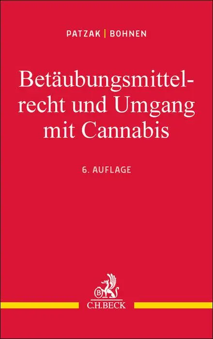 Cover: 9783406828430 | Betäubungsmittelrecht und Umgang mit Cannabis | Jörn Patzak (u. a.)