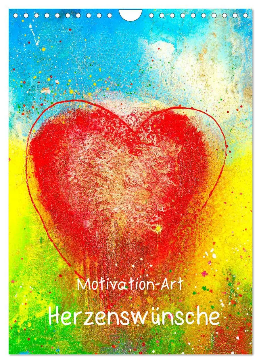 Cover: 9783516408430 | Motivation-Art Herzenswünsche (Wandkalender 2026 DIN A4 hoch),...