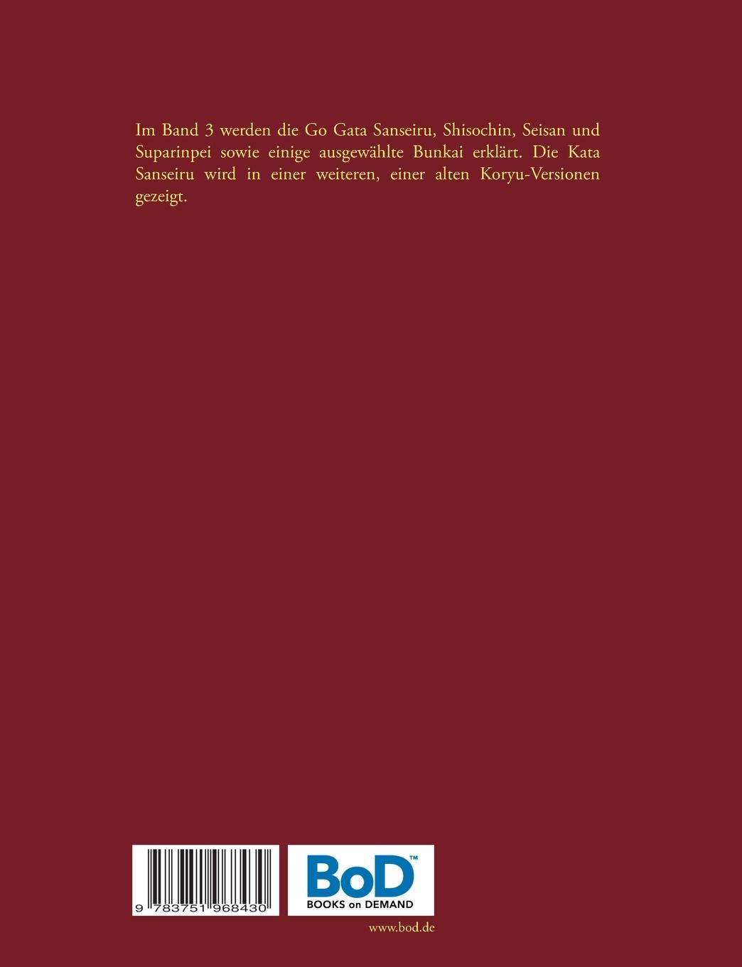 Rückseite: 9783751968430 | Koryu Goju Ryu Karate Jutsu 3 | Go Gata | Heinrich Büttner | Buch