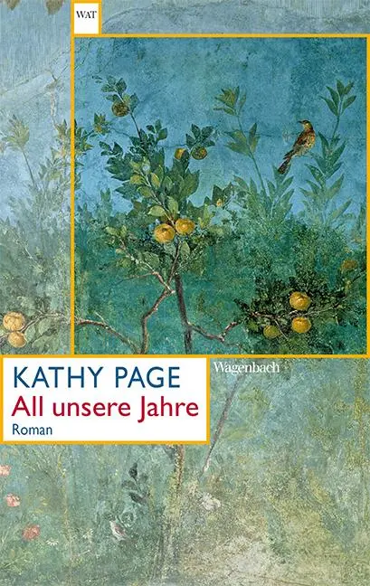 Cover: 9783803128430 | All unsere Jahre | Kathy Page | Taschenbuch | 336 S. | Deutsch | 2021