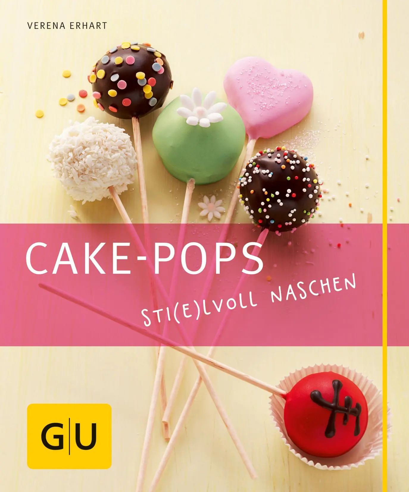 Cover: 9783833828430 | Cake-Pops | Sti(e)lvoll naschen | Verena Erhart | Taschenbuch | Backen Cover: 9783833828430 | Cake-Pops | Sti(e)lvoll naschen | Verena Erhart | Taschenbuch | Backen