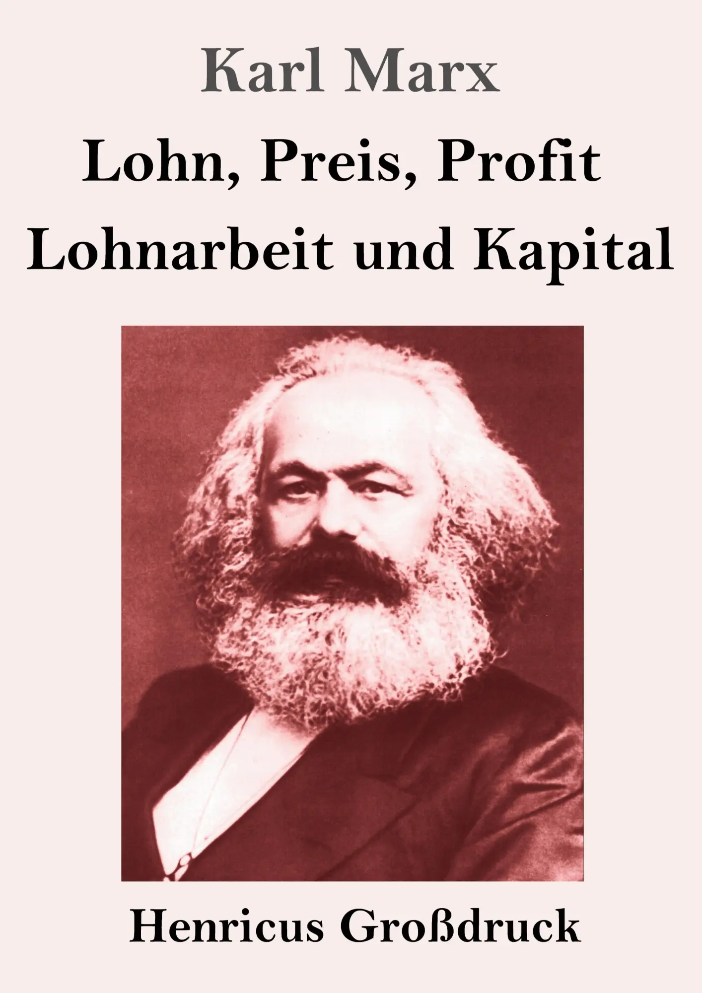 Cover: 9783847858430 | Lohn, Preis, Profit / Lohnarbeit und Kapital (Großdruck) | Karl Marx