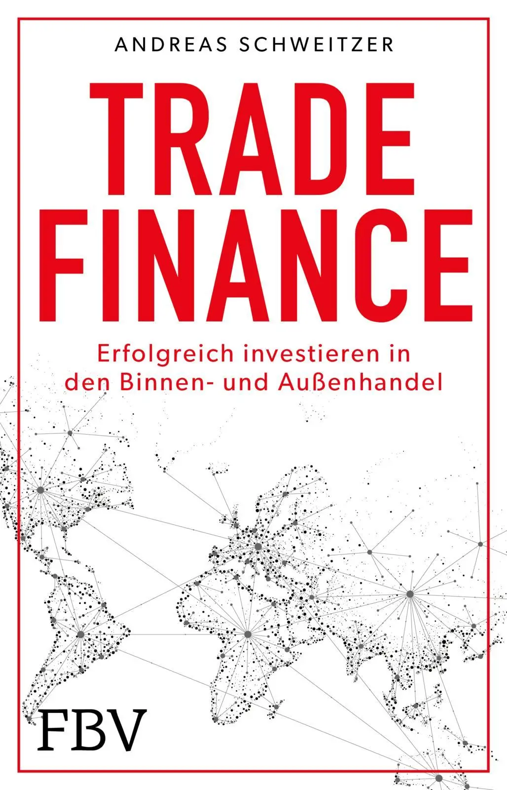 Cover: 9783959728430 | Trade Finance | Andreas Schweitzer | Taschenbuch | 176 S. | Deutsch
