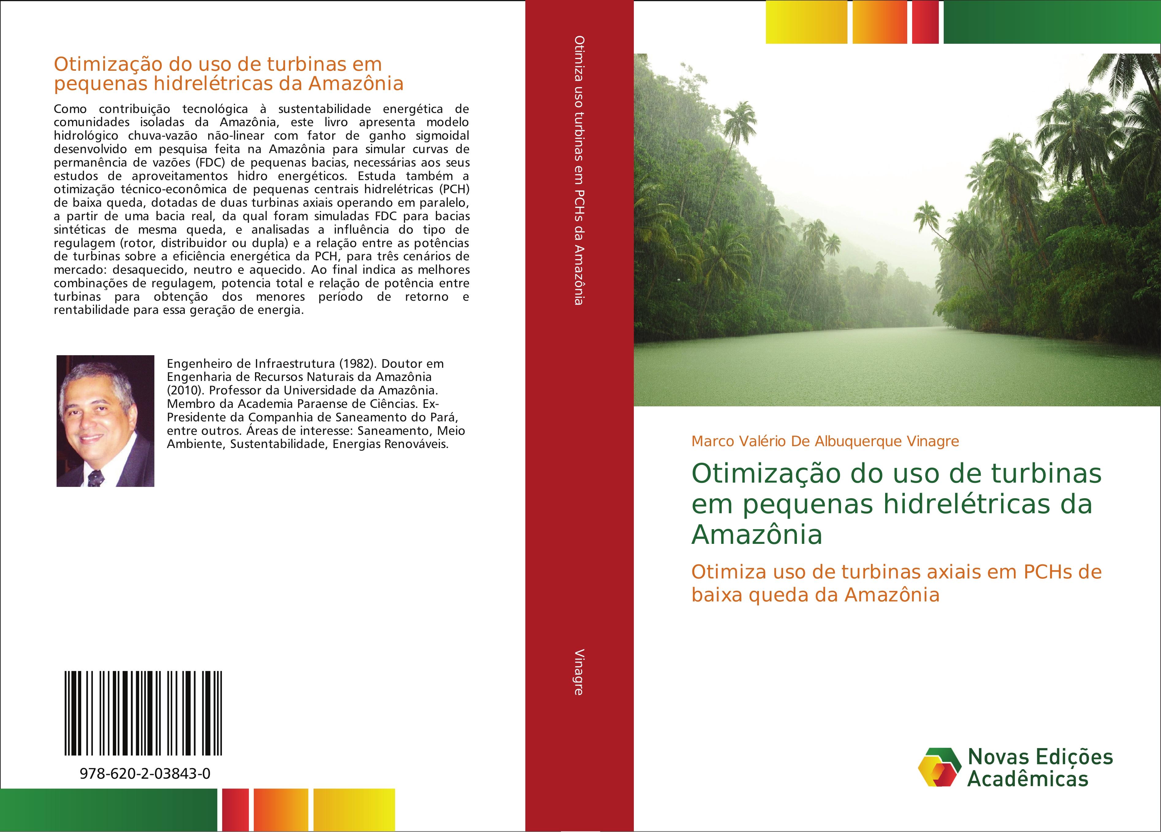 Otimização do uso de turbinas em pequenas hidrelétricas da Amazônia | Otimiza uso de turbinas axiais em PCHs de baixa queda da Amazônia | Marco Valério de Albuquerque Vinagre | Taschenbuch | Paperback - Vinagre, Marco Valério de Albuquerque