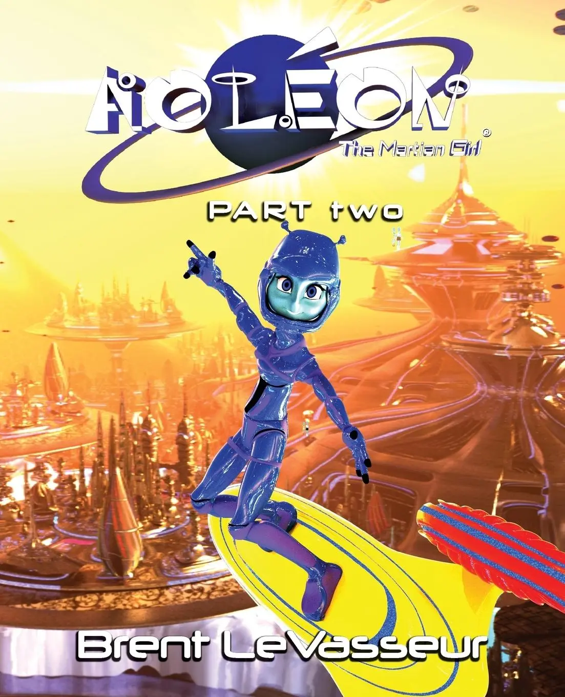 Cover: 9780979128530 | Aoleon The Martian Girl | Brent Levasseur | Taschenbuch | Englisch
