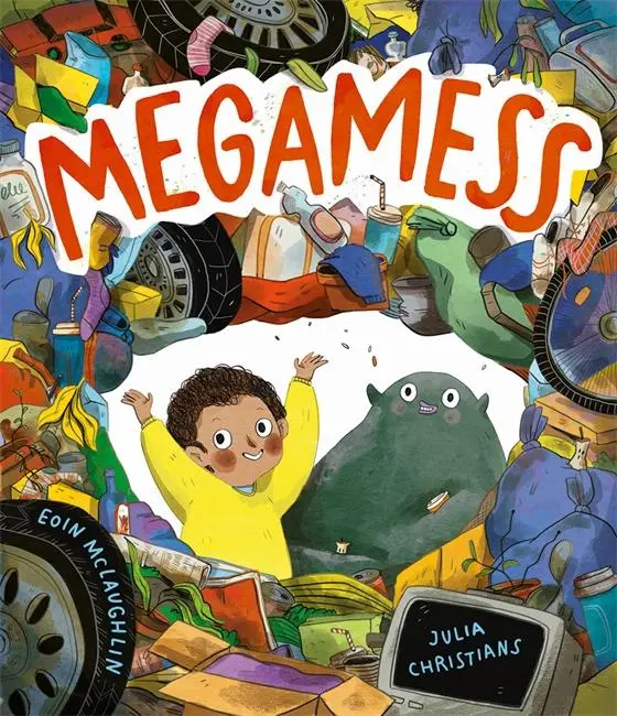 Cover: 9781787418530 | Megamess | A laugh-out-loud story with an environmental twist | Buch