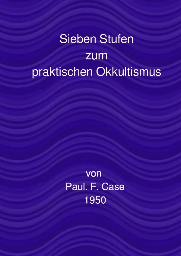 Cover: 9783818758530 | Sieben Stufen | zum praktischen Okkultismus. DE | Paul Foster Case