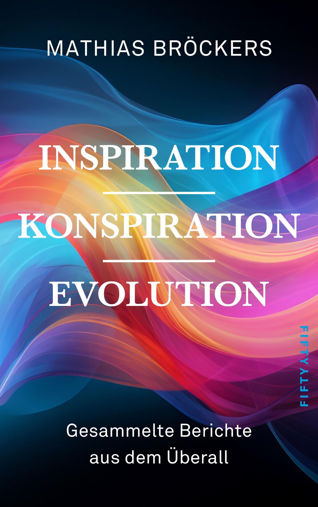 Cover: 9783946778530 | Inspiration, Konspiration, Evolution | Mathias Bröckers | Buch | 2024